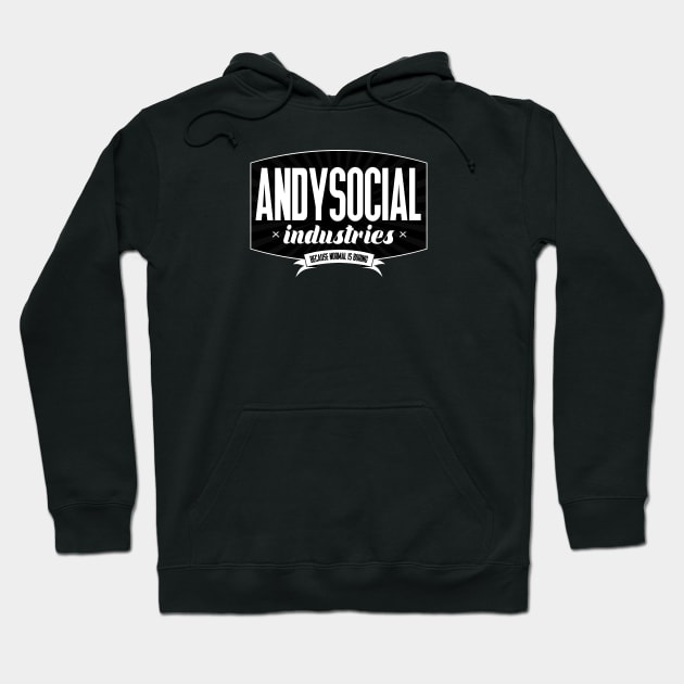 Andysocial Industries Logo A Hoodie by AndysocialIndustries